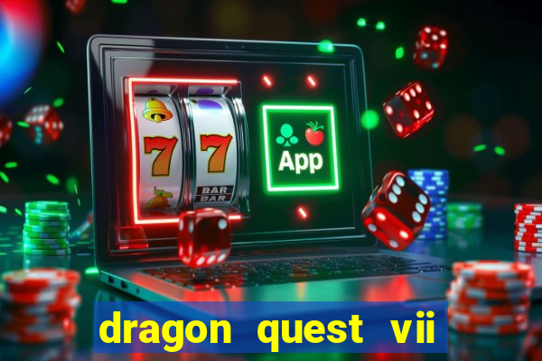 dragon quest vii ps1 rom pt-br